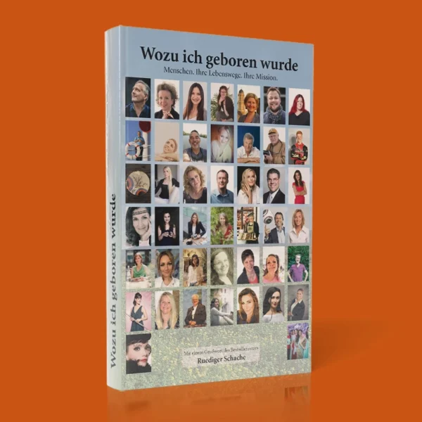 "Wozu ich geboren wurde - Menschen. Ihre Lebenswege. Ihre Mission."